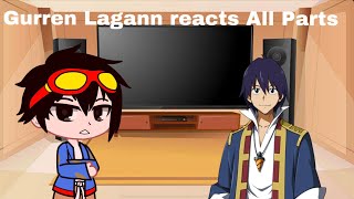 Gurren Lagann reacts All Parts XDreamx [upl. by Downe437]