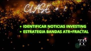 ESTRATEGIA ATR  FRACTAL PLUS ADICIONAL SABER IDENTIFICAR NOTICIAS [upl. by Ylelhsa]