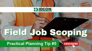 Field Job Scoping Practical Planning Tip 5 [upl. by Rubetta]