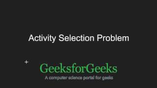 Greedy Algorithms  Set 1 Activity Selection Problem  GeeksforGeeks [upl. by Ciprian]