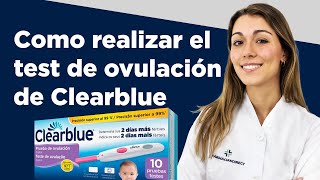 Como realizar el test de ovulación de Clearblue  Farmaciasdirect [upl. by Alleuol]