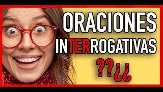 ORACIONES INTERROGATIVAS❓❓ORACIONES interrogativas DIRECTAS E INDIRECTAS ✅ PRÁCTICA CON EJERCICIOS ✅ [upl. by Flodnar]