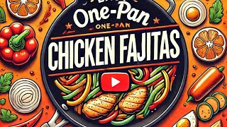 Easy OnePan Chicken Fajitas  30Minute Dinner Recipe for Busy Weeknights [upl. by Haukom]