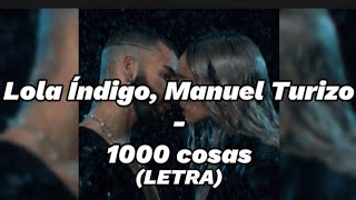 Lola Indigo Manuel Turizo  1000 cosas LETRA [upl. by Ikcin]