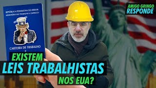 COMO SÃO AS LEIS TRABALHISTAS NOS EUA  AG RESPONDE [upl. by Adlitam]