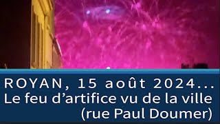 Royan été 2024 le traditionnel feu d’artifice du 15 août [upl. by Treharne]