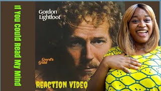 FIRST TIME REACTING TO  Gordon Lightfoot  quotIf You Could Read My Mindquot [upl. by Eirena]