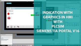 INDICATION WITH GRAPHICS IN HMI WITH PLCSIM  SIEMENS TIA PORTAL [upl. by Lachance364]