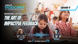 EduVerse PD Podcast  Episode 4 The Art of Impactful Feedback [upl. by Negriv]