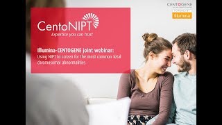 Webinar Illumina and CENTOGENE using NIPT to screen for chromosomal abnormalities [upl. by Ivel]