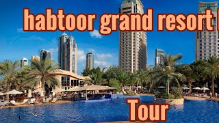 habtoor grand resort Dubai tour hotel tour Dubai [upl. by Sesom]