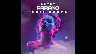 Rdydy  DDBK Parano Remix Kompa [upl. by Ballard]