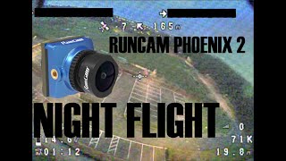 RUNCAM PHOENIX 2 NIGHT FLIGHT with GoPro comparison [upl. by Earized]