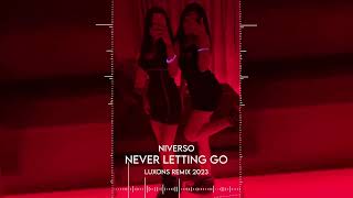 NIVERSO  NEVER LETTING GO LUXONS BOOTLEG 2023 [upl. by Hennahane]