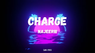 Najeeriii  Charge Lyrics [upl. by Cirri778]