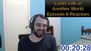 Loner Life in Another World Episode 8 Reaction  ANIME REACTION [upl. by Roxy]