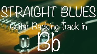 Straight Blues Guitar Backing Track in Bb [upl. by Aleron]