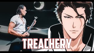 TREACHERY METAL REMIX COVER  AIZEN SOSUKE THEME  BLEACH OST [upl. by Assylla]