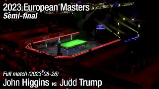 2023 European Masters Semifinal John Higgins vs Judd Trump Full Match [upl. by Edelman]