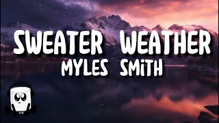 Myles Smith  Sweater weather coverlyrics [upl. by Lemor]