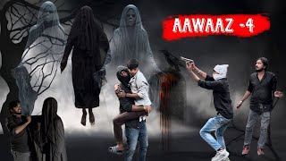 आवाज़ 🔥  AAWAAZ PART 4  HORROR MOVIE  horror movie shortfilm horrorstories [upl. by Spillihp]