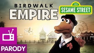 Sesame Street Birdwalk Empire [upl. by Reinhardt]