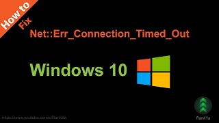 How to Fix Network Err Connection Timed Out Windows 10 [upl. by Ytissac]