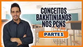 GÊNEROS discursivos nos PCNs – Parte 1 conceitos BAKHTINIANOS e propostas de ENSINO [upl. by Jeremy]