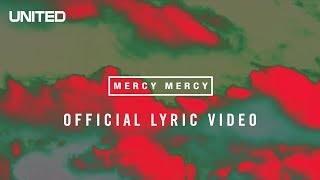 Mercy Mercy Official Lyric Video  Hillsong UNITED [upl. by Etteuqal168]