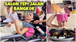 AKU PERGI KE SALON JALANAN DI THAILAND [upl. by Adiell879]