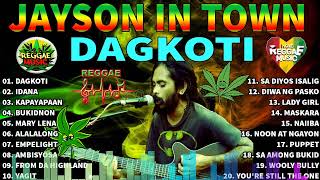 Dagkoti Idana Kapayapaan  Jayson In Town Nonstop Songs Reggae  NonStop Playlist 2022 [upl. by Reehsab]