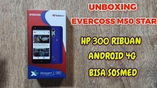 UNBOXING EVERCOSS M50 STAR HP 300 RIBUAN JARINGAN 4G BISA SOSMED [upl. by Remos]