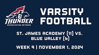 Varsity Football Playoffs Round 1 11 St James Academy at 6 Blue Valley [upl. by Einalem]