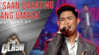 Anthony Uy gives his all with Saan Darating Ang Umaga  The Clash 2021 [upl. by Yllac157]