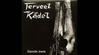 TERVEET KÄDET  Ääretön Joulu 1982 Full EP [upl. by Nelyk]