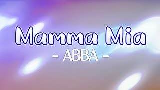 ABBA  Mamma Mia Lyrics [upl. by Jannel]