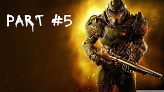 DOOM 4 Gameplay Walkthrough Part 5 DOOM 2016 Lets Play Playthrough [upl. by Gratiana]