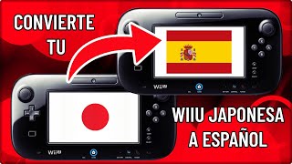 🔥 COMO CAMBIAR IDIOMA DE WII U JAPONESA A ESPAÑOL  CAMBIA LA REGION LIBERAR WII U DESDE CERO 2024 [upl. by Adin]