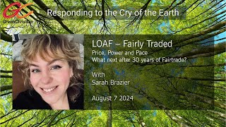 Sarah Brazier LOAF  Fairly traded Price Power and Pace – what next after 30 years of Fairtrade [upl. by Hsirahc133]