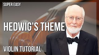 SUPER EASY How to play Hedwigs Theme Harry Potter by John Williams on Violin Tutorial [upl. by Iggie264]