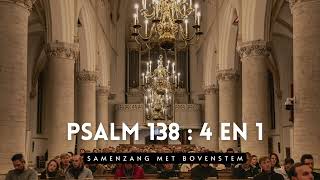 Samenzang Psalm 138 vers 4 en 1 met bovenstem  Grote Kerk Tholen [upl. by Halik283]