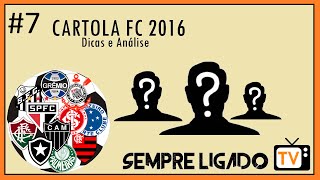 CARTOLA FC 2016  7 RODADA Escalando Time [upl. by Imot73]