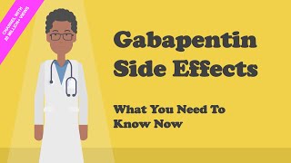 Gabapentin Side Effects  What You Need To Know Now [upl. by Hillegass]