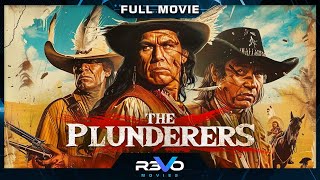 THE PLUNDERERS  HD CLASSIC WESTERN MOVIE  FULL FREE ACTION FILM IN ENGLISH  REVO MOVIES [upl. by Hinda]