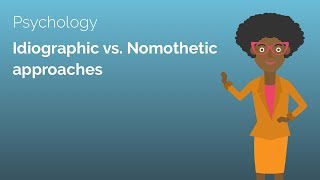 Idiographic versus Nomothetic Approaches  Psychology Alevel Revision Video  Study Rocket [upl. by Aehtela579]