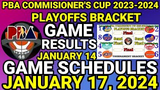 PBA COMMISIONERS CUP PLAYOFFS BRACKET Game Results Today January 14 2024  Game Schedules Jan 17 [upl. by Armitage]