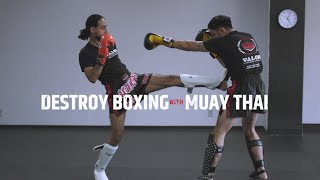 Destroying Boxing With Muay Thai [upl. by Acimak]