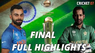 India vs Pakistan ICC Champions Trophy 2017 Final Highlights  Cricket 07 [upl. by Abelard]