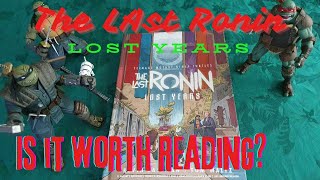 TMNT Last Ronin Lost Years Review  Is it worth reading Spoiler Free [upl. by Ahouh]