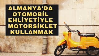 Almanyada otomobil ehliyetiyle motorsiklet kullanmak [upl. by Amocat111]